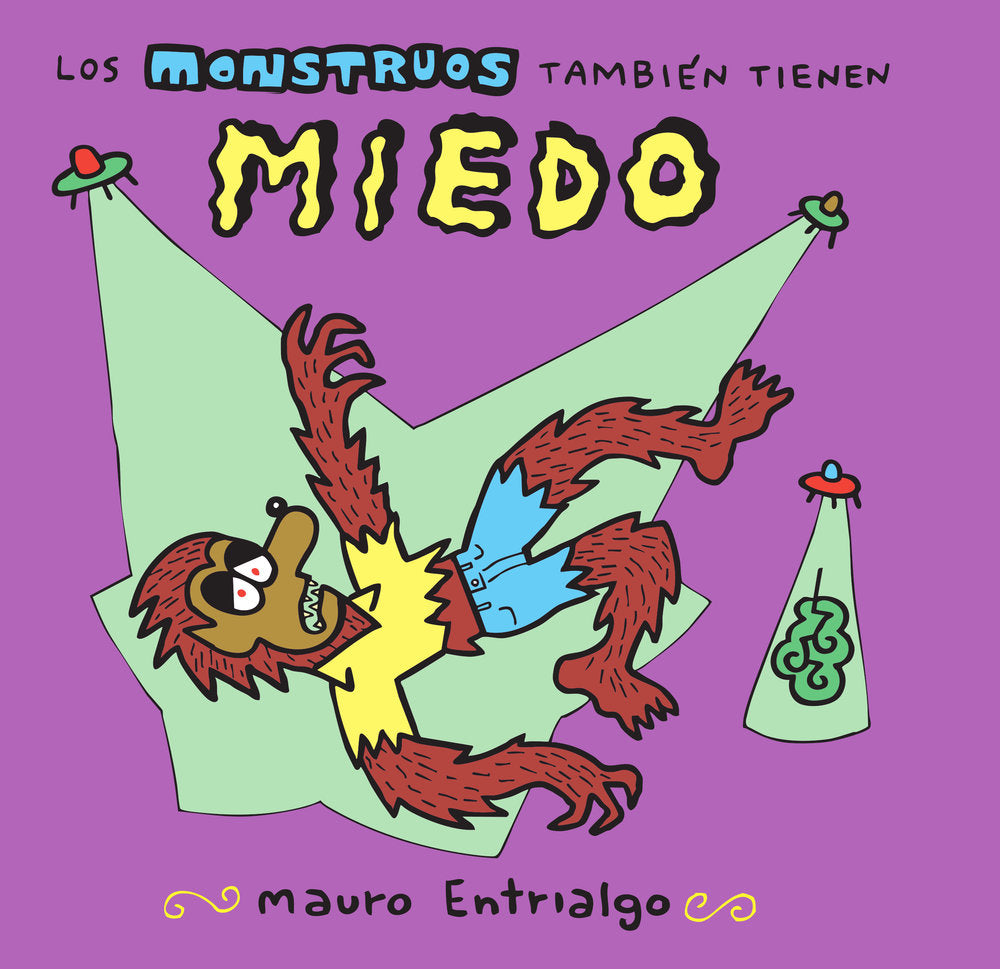 Los monstruos tambien tienen miedo 2ª ed, de Mauro Entrialgo | portada del libro