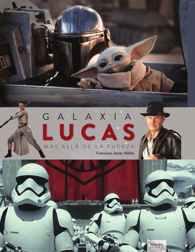 Galaxia lucas mas alla de la fuerza edicion actualizada y, de Francisco Javier Millan | portada del libro