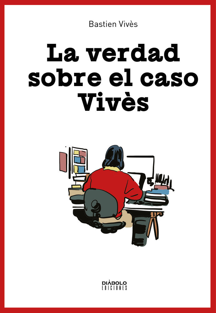 LA VERDAD SOBRE EL CASO VIVES, de BASTIEN VIVES | portada del libro