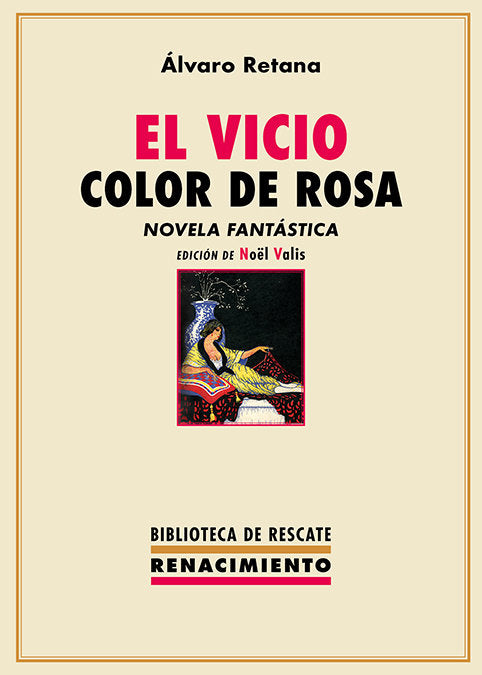 El vicio color de rosa, de RETANA,ALVARO | portada del libro