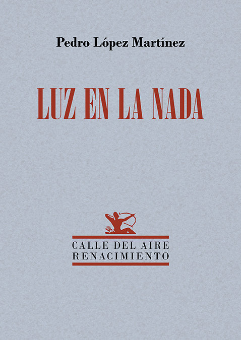 Luz en la nada, de LOPEZ MARTINEZ,PEDRO | portada del libro