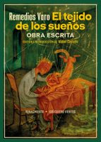 TEJIDO DE LOS SUE･OS, EL, de REMEDIOS VARO | portada del libro