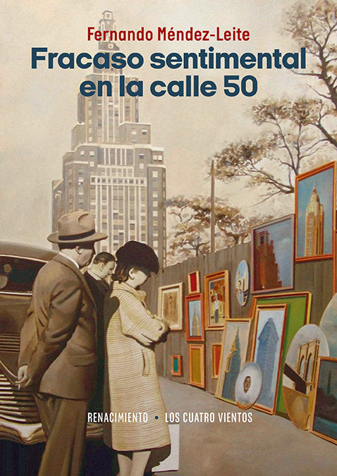 FRACASO SENTIMENTAL EN LA CALLE 50, de MENDEZ-LEITE, FERNANDO | portada del libro