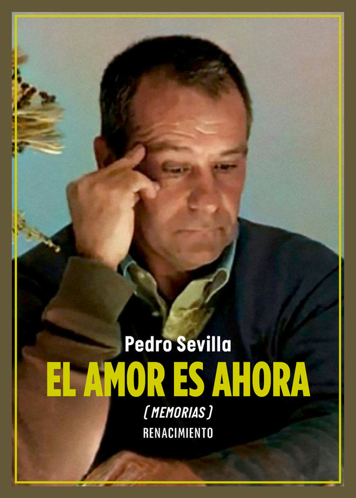 EL AMOR ES AHORA, de SEVILLA, PEDRO | portada del libro
