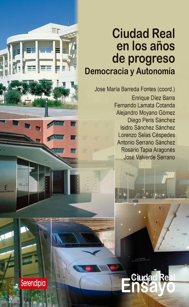 Ciudad Real en los años de progreso, de A. Moyano, D. Peris, L. Selas, E. Díez, I. Sánchez, F. Lamata, A. Serrano, J. Valverd