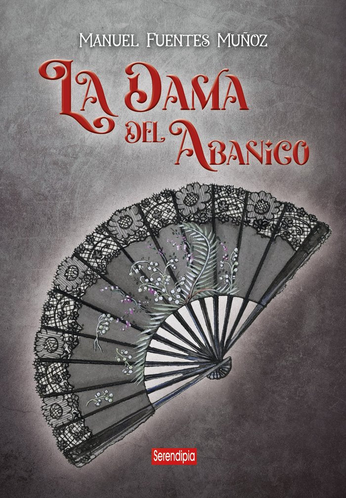 LA DAMA DEL ABANICO, de Fuentes Muñoz, Manuel | portada del libro