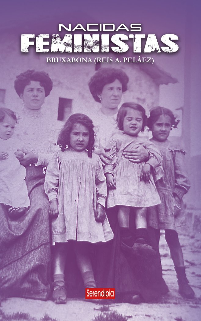 NACIDAS FEMINISTAS, de A. Peláez, Reis Carme | portada del libro