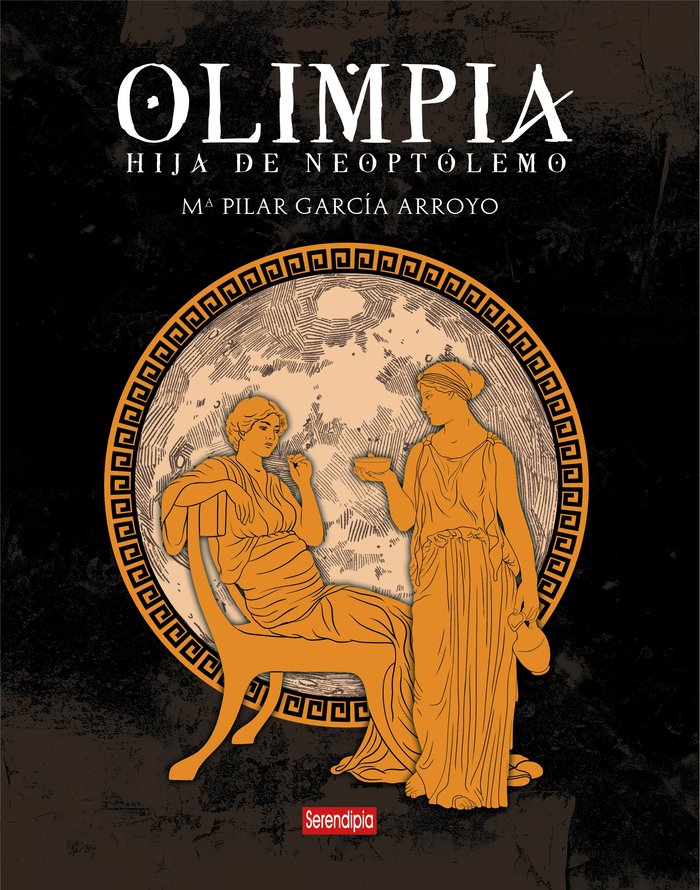 OLIMPIA: HIJA DE NEOPTÓLEMO, de García Arroyo, María Pilar | portada del libro
