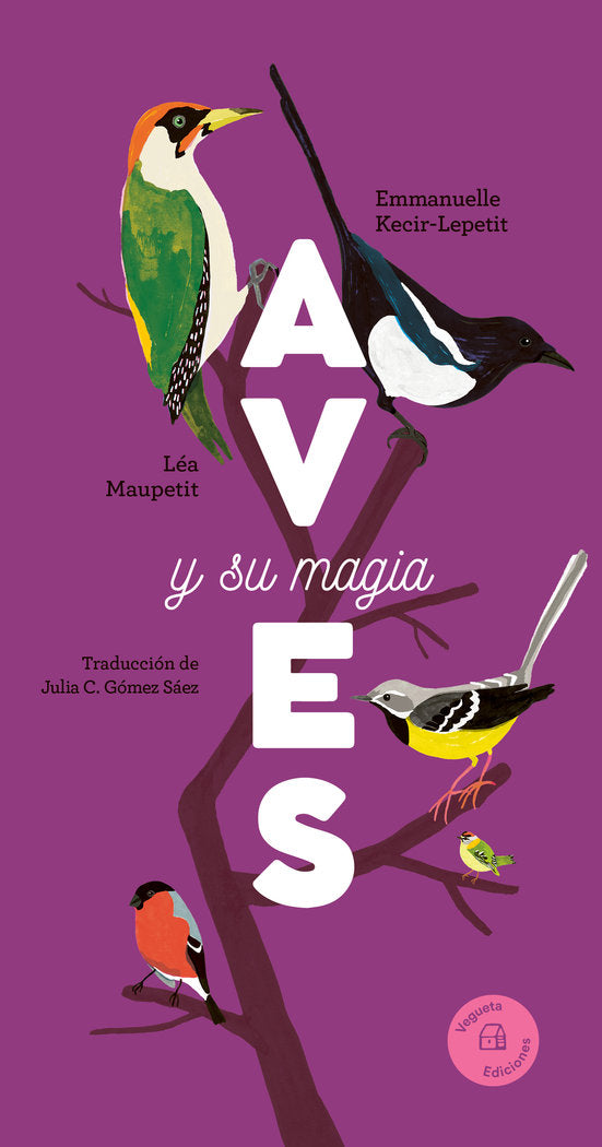 AVES Y SU MAGIA, de KECIR LEPETIT,EMMANUELLE | portada del libro