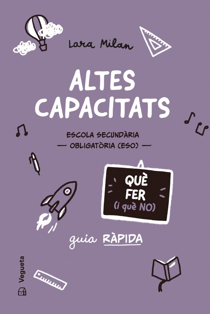 ALTES CAPACITATS. QUÈ FER (I QUÈ NO), de MILAN | portada del libro