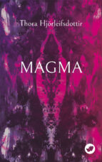 (G).70.MAGMA.(NOVA), de THORA HJORLEIFSDOTTIR | portada del libro