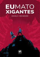 EU MATO XIGANTES, de Joe Kelly | portada del libro
