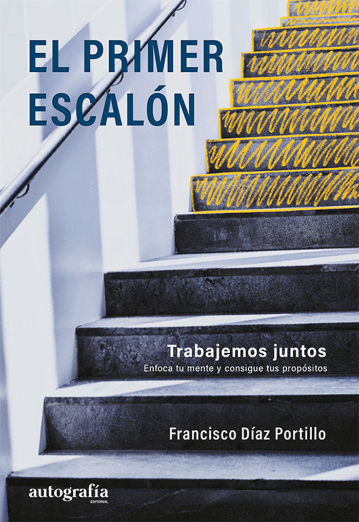 El primer escalón, de Díaz Portillo, Francisco | portada del libro