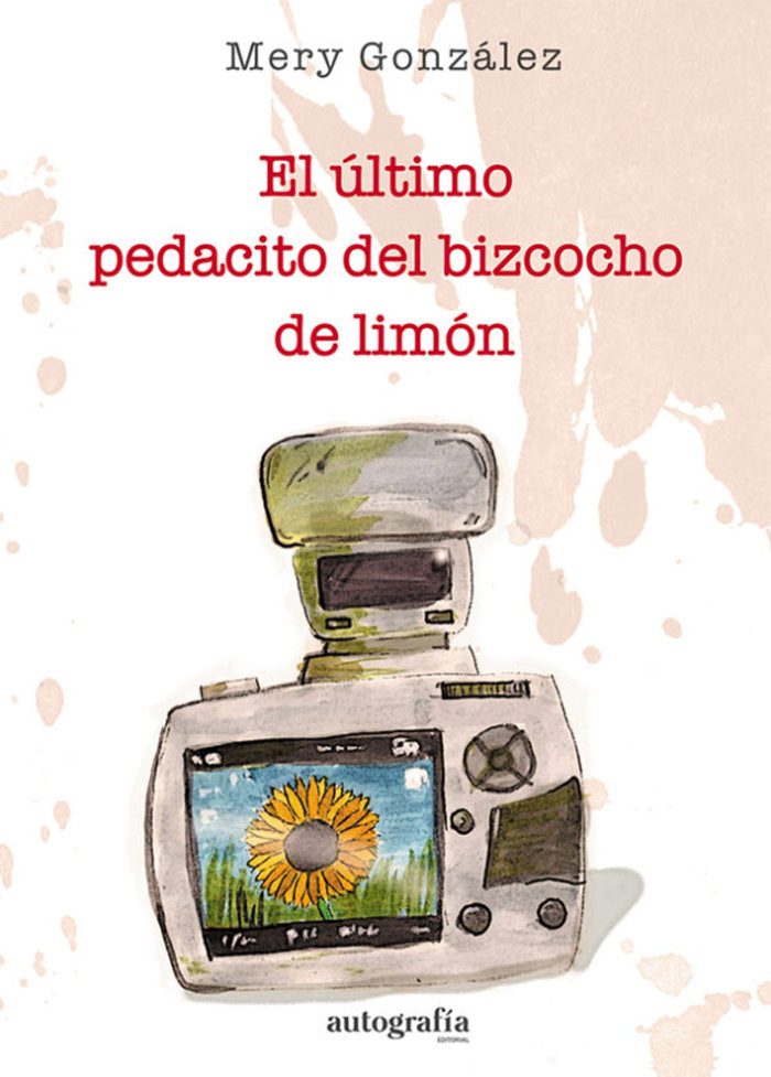 El último pedacito del bizcocho de limón, de González | portada del libro