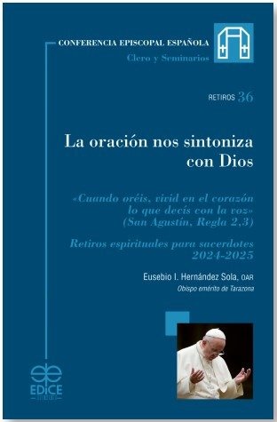 ORACION NOS SINTONIZA CON DIOS, LA, de EUSEBIO I HERNANDEZ SOLA | portada del libro