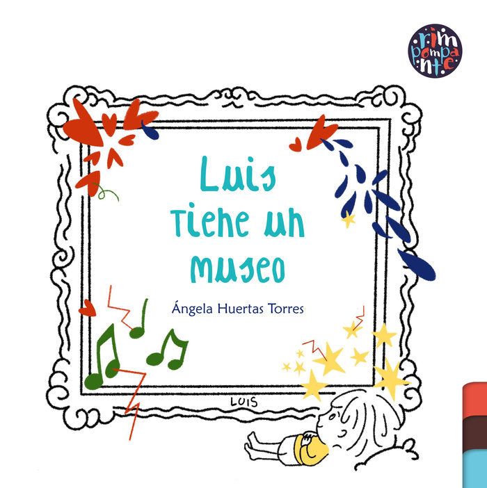 Luis tiene un museo, de Huertas Torres, Ángela María | portada del libro