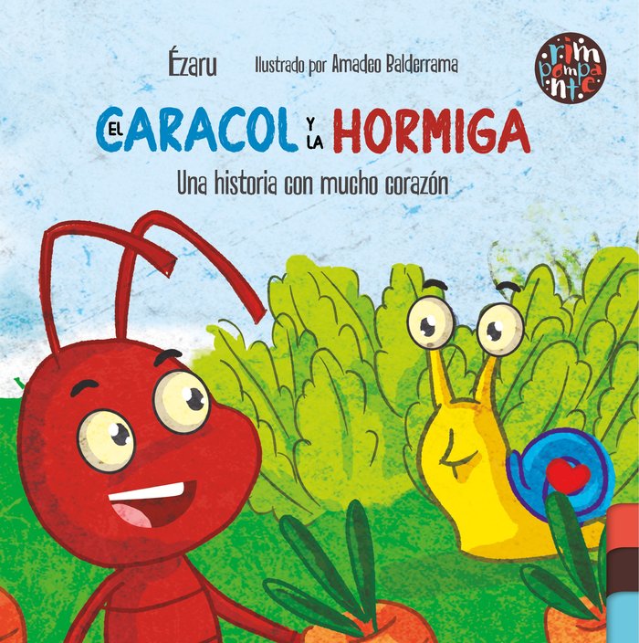 El caracol y la hormiga. Una historia con mucho corazón., de ., Ézaru | portada del libro