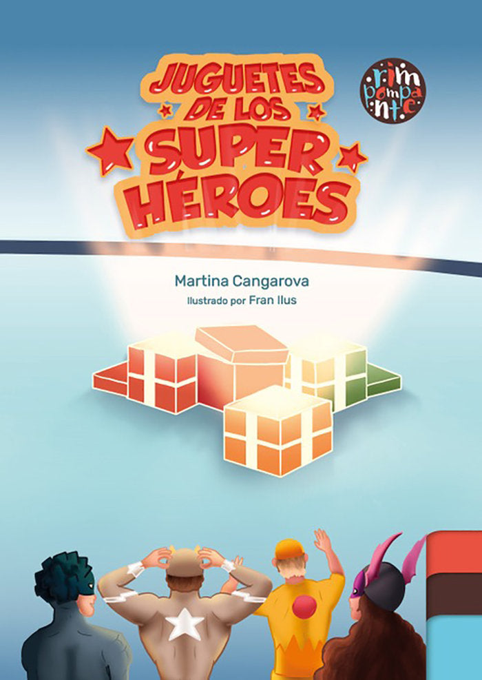 Juguetes de los super héroes, de Cangarova, Martina | portada del libro