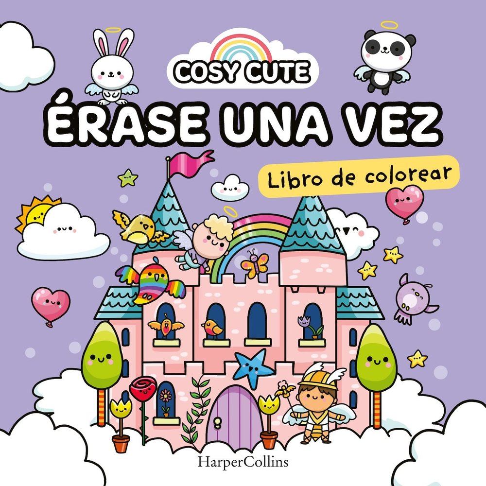 COSY CUTE: ERASE UNA VEZ (¡UN LIBRO PRECIOSO PARA COLOREAR PARA TODAS LAS EDADE, de CUTE, COSY | portada del libro