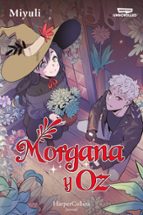 MORGANA Y OZ 1 NOVELA GRAFICA DE WEBTOON, de Miyuli | portada del libro