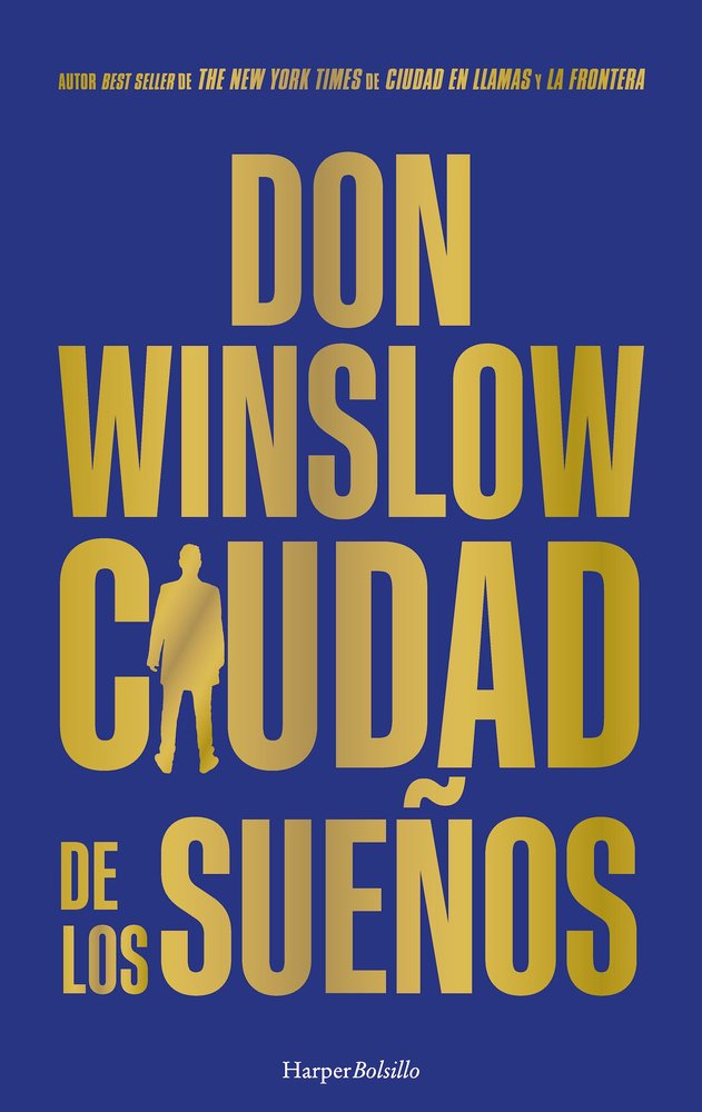 CIUDAD DE LOS SUEÑOS, de WINSLOW | portada del libro