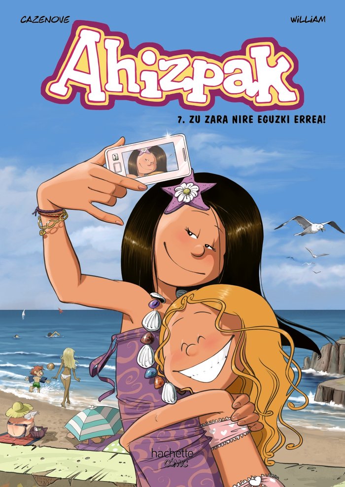 Ahizpak, 7. Zu zara nire eguzki errea!, de CAZENOVE, CHRISTOPHE | portada del libro