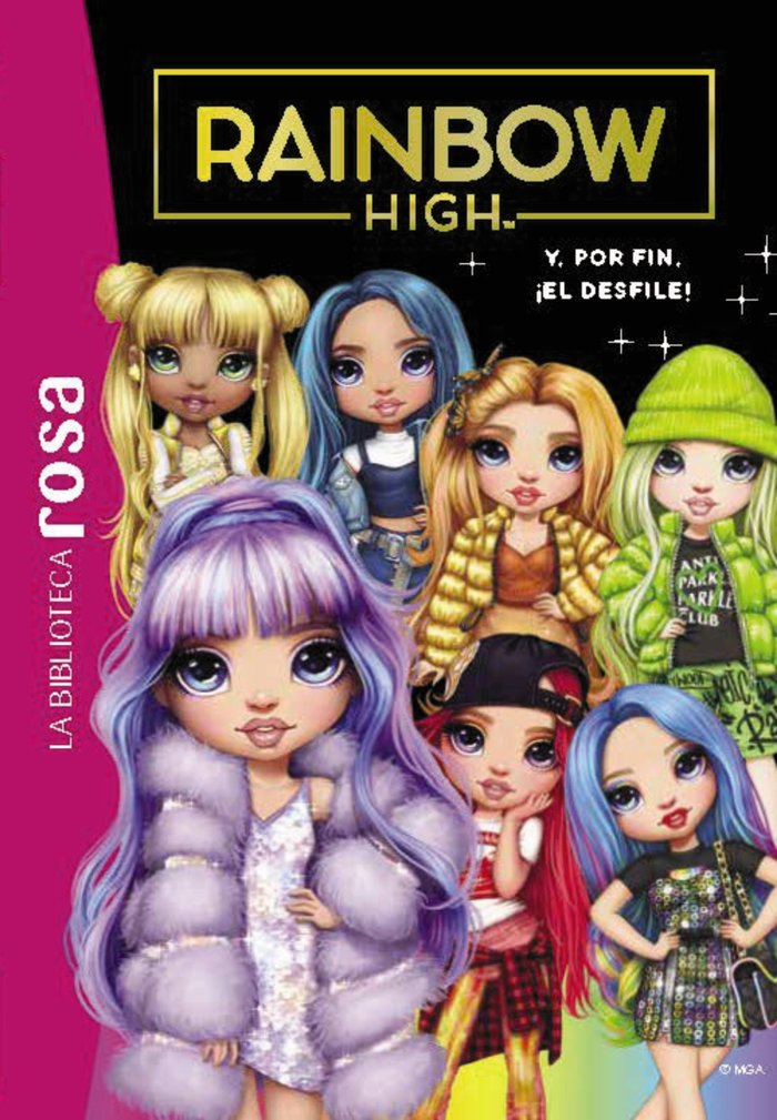 LA BIBLIOTECA ROSA RAINBOW HIGH 8 Y POR FIN, EL DESFILE, de RUBIO-BARREAU, VANESSA | portada del libro