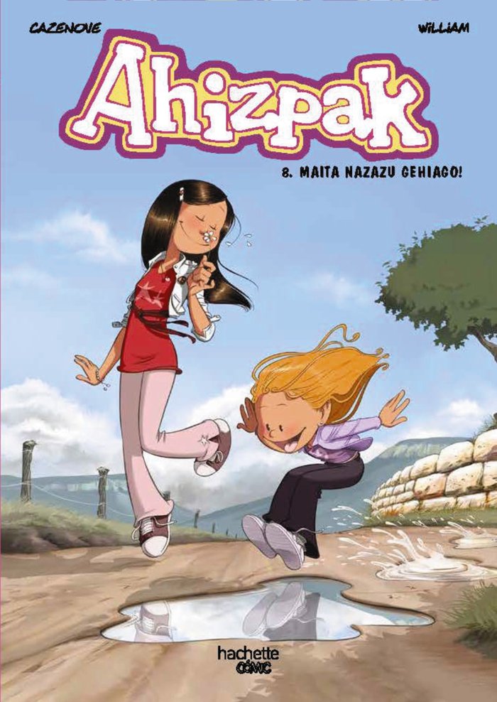 Ahizpak 8: Maita nazazu gehiago!, de CAZENOVE, CHRISTOPHE | portada del libro