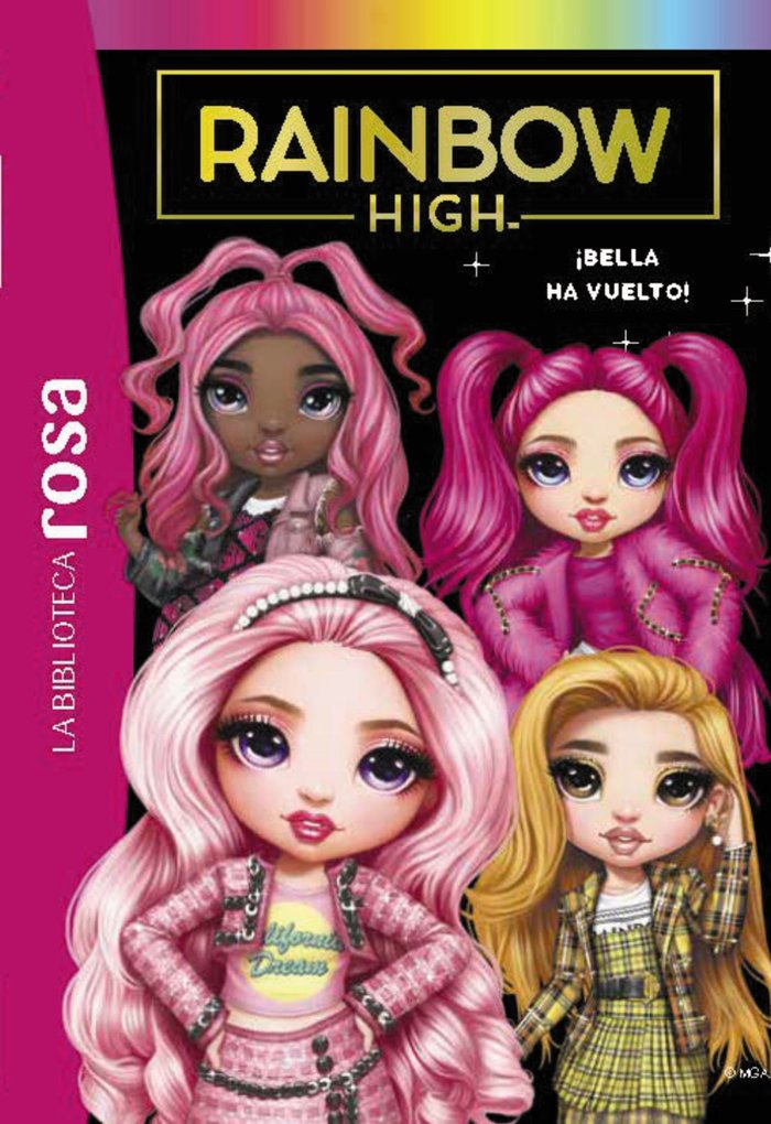 LA BIBLIOTECA ROSA RAINBOW HIGH 9 BELLA HA VUELTO, de VARIOS AUTORES | portada del libro