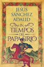 En tiempos del papa sirio, de Jesús Sánchez Adalid | portada del libro