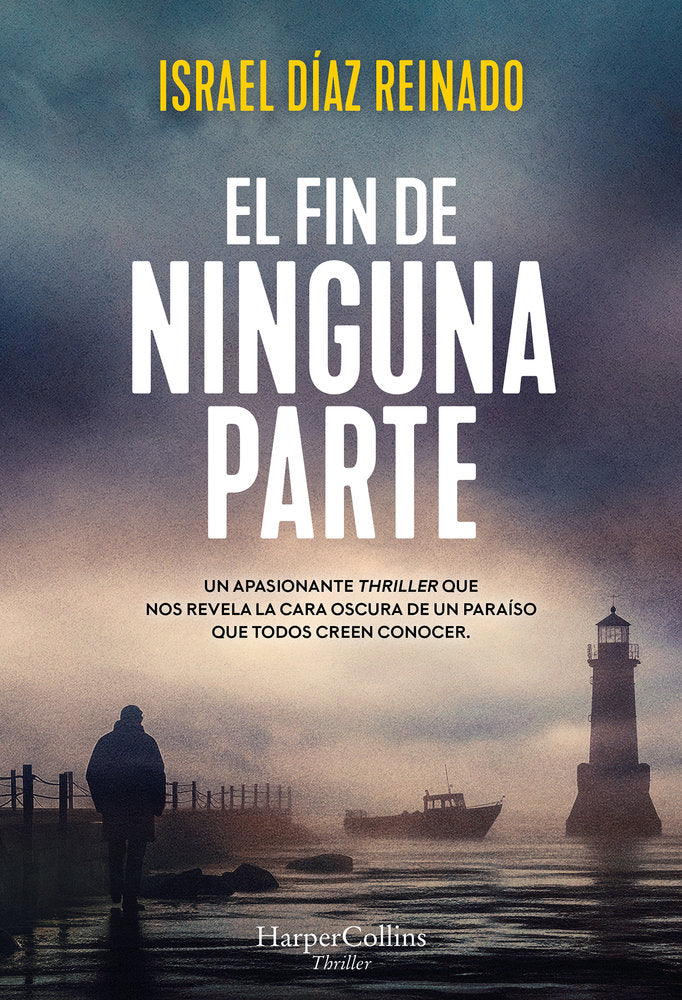EL FIN DE NINGUNA PARTE, de DIAZ REINADO, ISRAEL | portada del libro