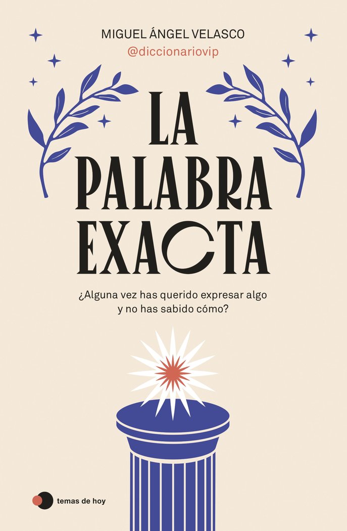 LA PALABRA EXACTA, de MIGUEL ANGEL VELASCO | portada del libro