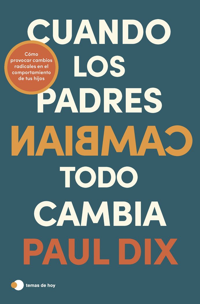 CUANDO LOS PADRES CAMBIAN, TODO CAMBIA, de PAUL DIX | portada del libro