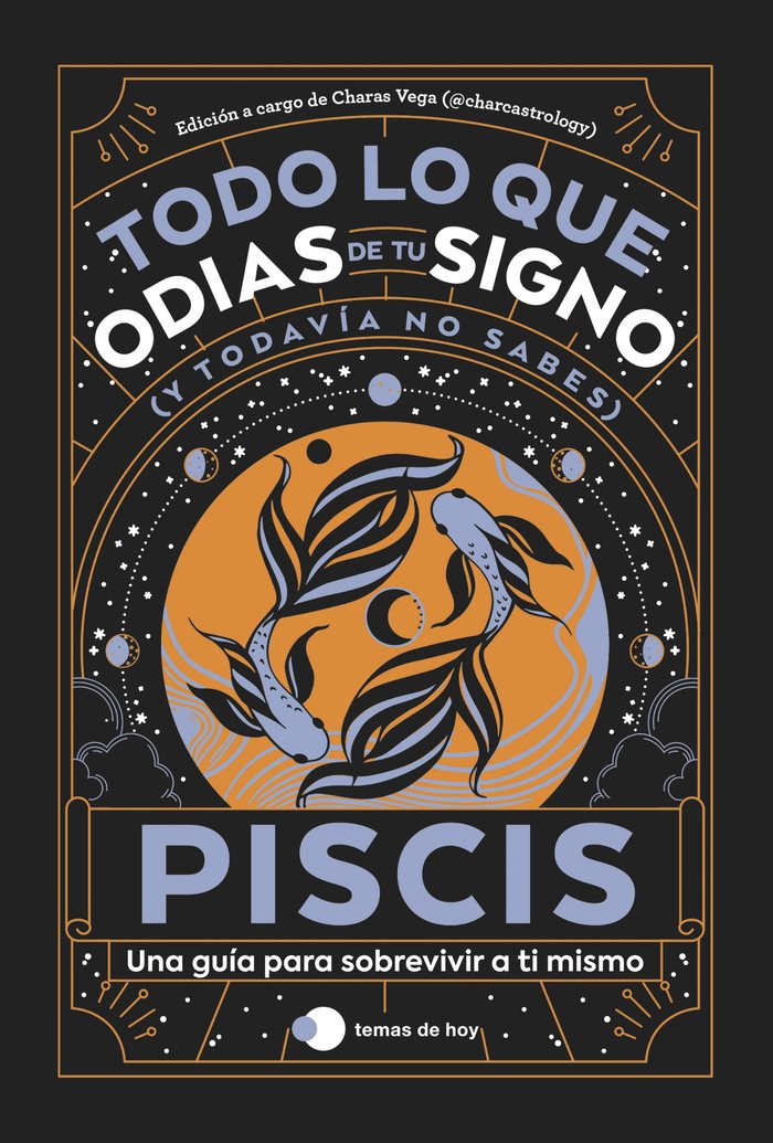 PISCIS: TODO LO QUE ODIAS DE TU SIGNO Y TODAVIA NO SABES, de ESTUDIO PE S.A.C. | portada del libro