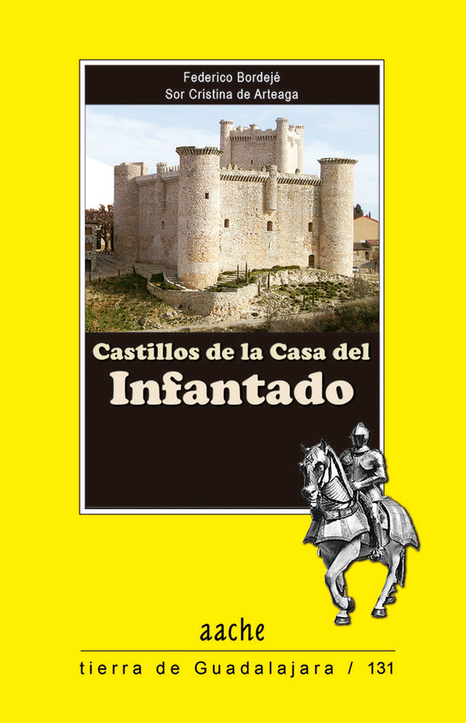 CASTILLOS DE LA CASA DEL INFANTADO, de Arteaga, Cristina | portada del libro