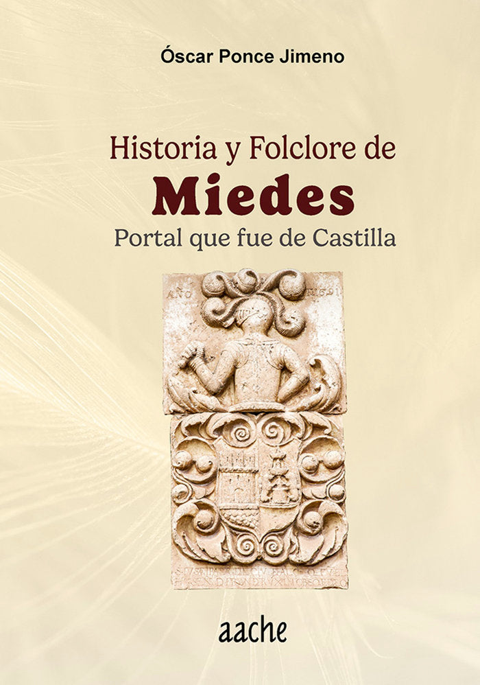 HISTORIA Y FOLCLORE DE MIEDES, de PONCE JIMENO | portada del libro