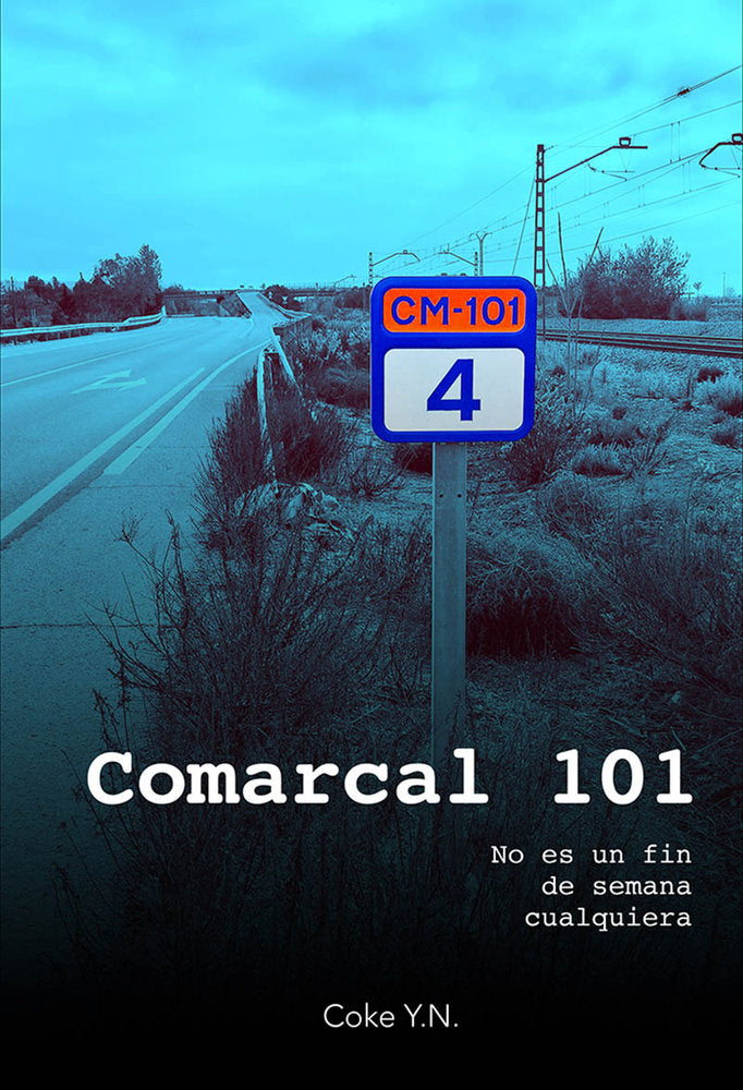 COMARCAL 101, de YAGO NOTARIO, Coke | portada del libro