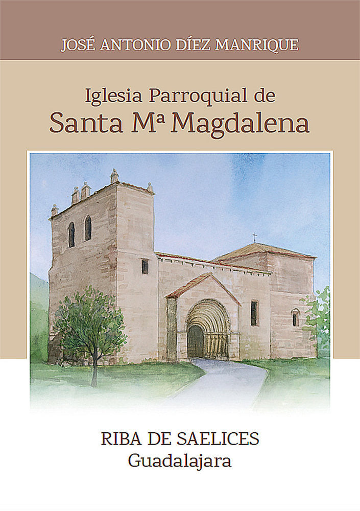 Iglesia parroquial de Riba de Saelices, Guadalajara, de DÍEZ MANRIQUE, José Antonio | portada del libro