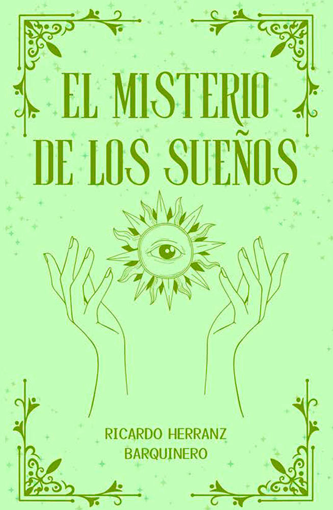 El misterio de los sueños, de HERRANZ BARQUINERO, Ricardo | portada del libro