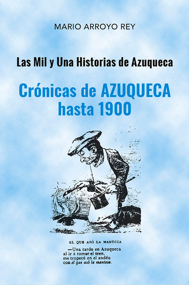 Crónica de Azuqueca hasta 1900, de ARROYO REY, Mario | portada del libro