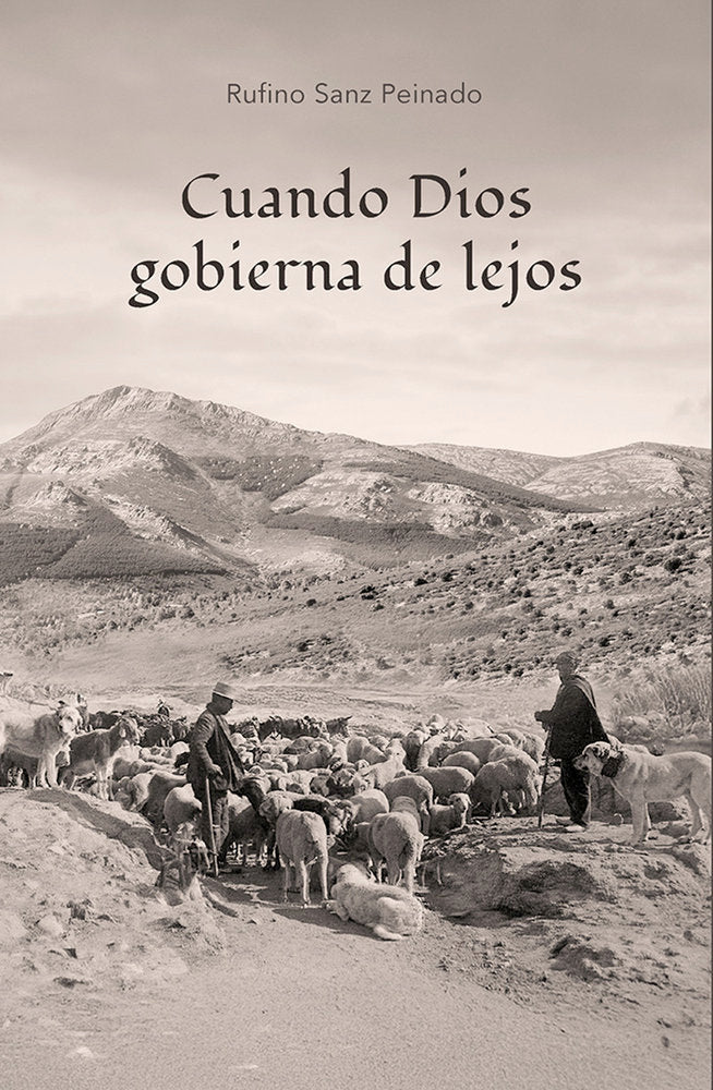 Cuando Dios gobierna de lejos, de SANZ PEINADO, Rufino | portada del libro