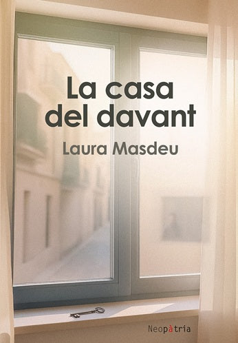 LA CASA DEL DAVANT, de MASDEU CARMEN, LAURA | portada del libro