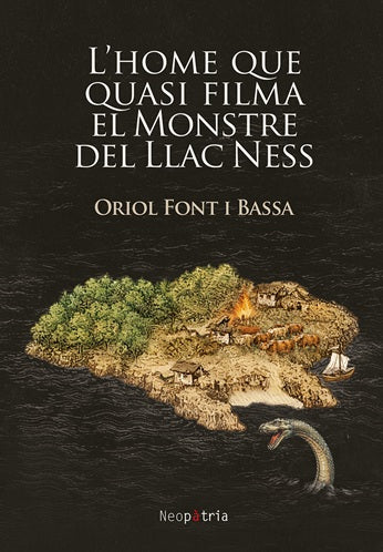 L'home que quasi filma el Monstre del Llac Ness, de FONT I BASSA, ORIOL | portada del libro