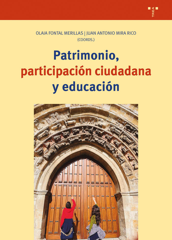 PATRIMONIO, PARTICIPACIÓN CIUDADANA Y EDUCACIÓN, de Fontal Merillas,Olaia | portada del libro