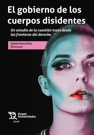 GOBIERNO DE LOS CUERPOS DISIDENTES,EL, de PERES DIAZ | portada del libro