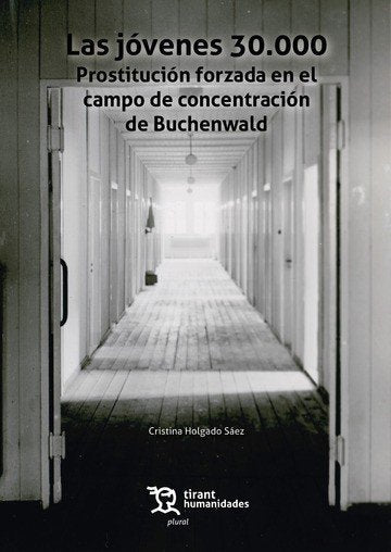 JOVENES 30.000 PROSTITUCION FORZADA EN EL CAMPO DE CONCENTR, de HOLGADO SAEZ | portada del libro