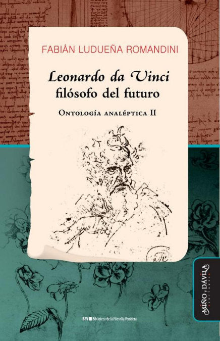 LEONARDO DA VINCI FILOOFO DEL FUTURO, de LUDUEÑA ROMANDINI, FABIAN | portada del libro