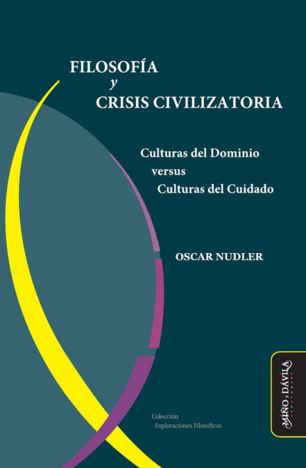 FILOSOFIA Y CRISIS CIVILIZATORIA, de NUDLER, OSCAR | portada del libro