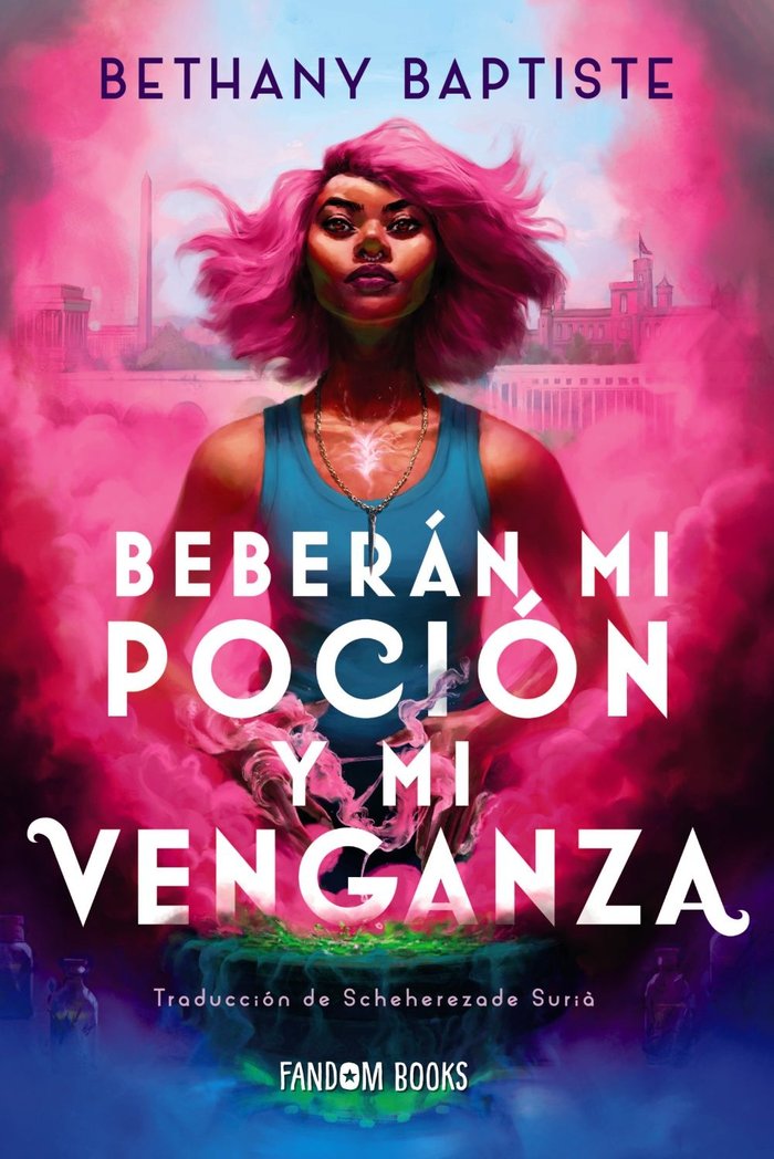 BEBERAN MI POCION Y MI VENGANZA, de BAPTISTE, BETHANY | portada del libro