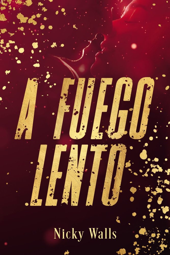 A fuego lento, de WALLS, NICKY | portada del libro